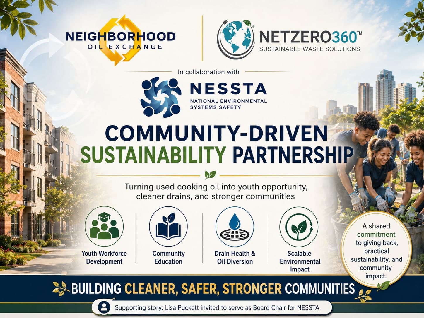 Neighborhood Oil Exchange and NETZERO360 Sustainable Waste Solutions, in collaboration with NESSTA, announce a community-driven sustainability partnership turning used cooking oil into youth opportunity, cleaner drains, and stronger communities.